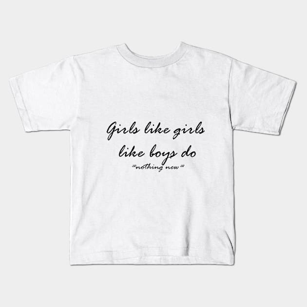 girls like girls Kids T-Shirt by HelenCat